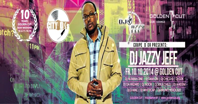 DJ Jazzy Jeff | x | Golden Cut Hamburg