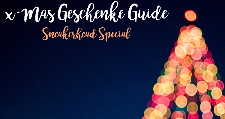 Sneakerhead X-Mas Gift Guide